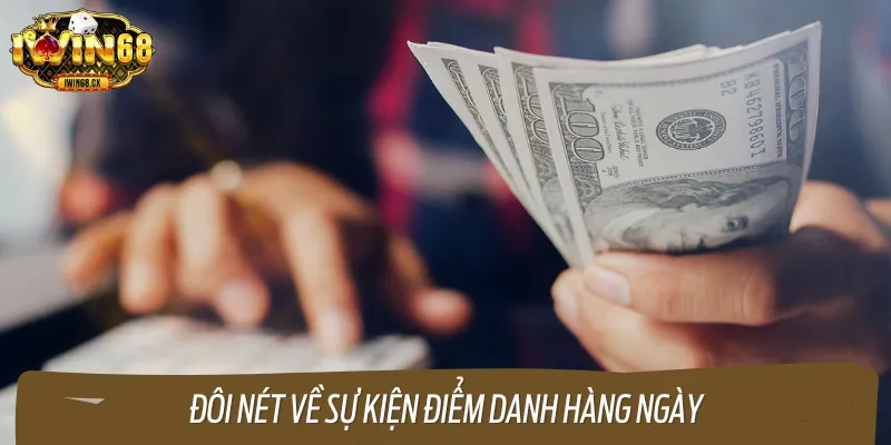 Đôi nét về ưu đãi điểm danh hàng ngày