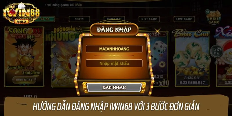 Hướng dẫn đăng nhập IWIN68 với 3 bước đơn giản