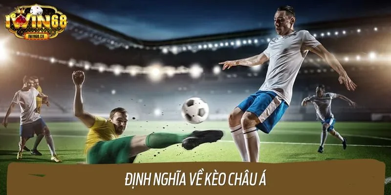 Định nghĩa về kèo châu Á