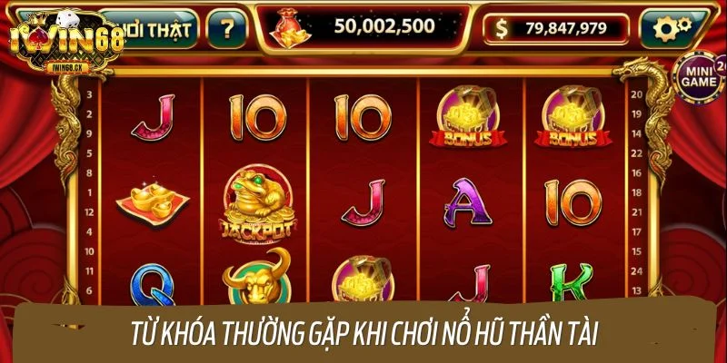 Từ khóa thường gặp khi chơi nổ hũ thần tài
